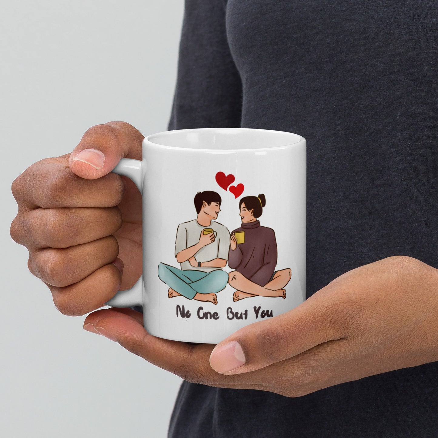 No One But You -White glossy mug -2inLove