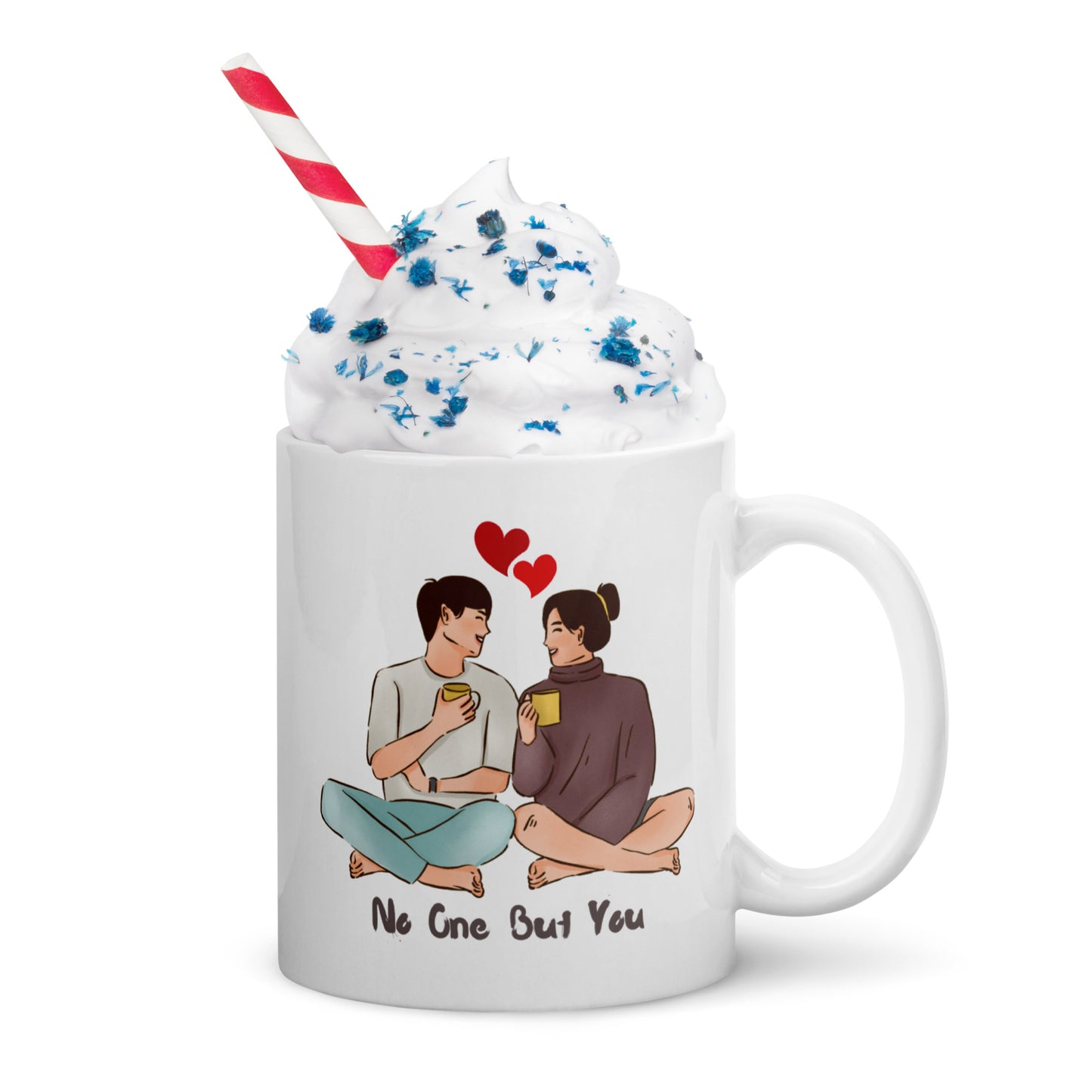 No One But You -White glossy mug -2inLove