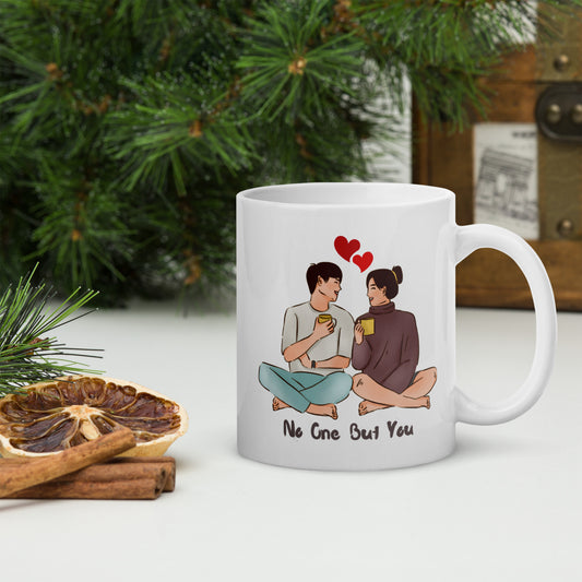 No One But You -White glossy mug -2inLove