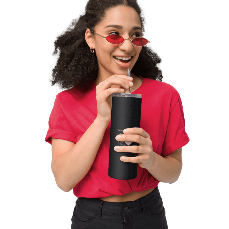 No One But You -Stainless steel tumbler