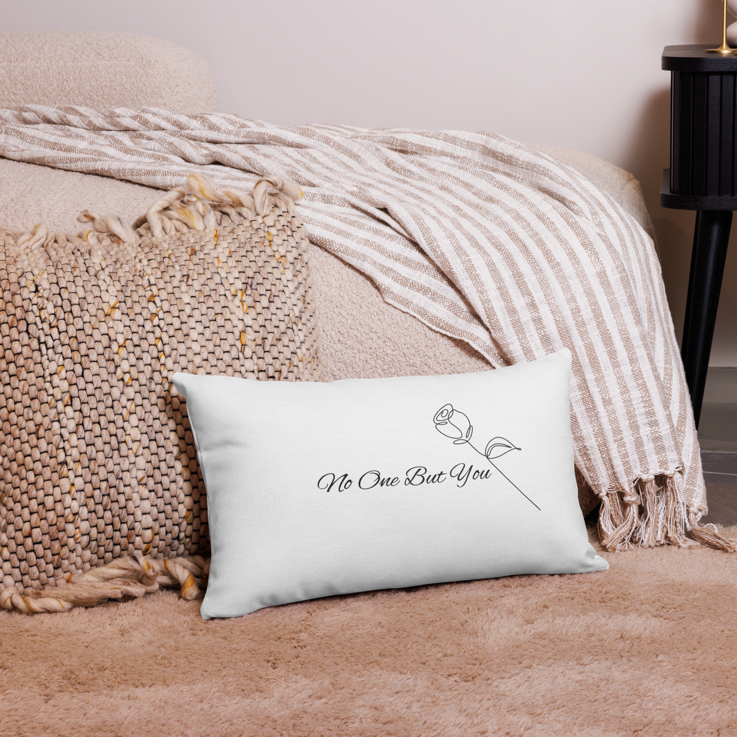 No One But You -Premium Pillow