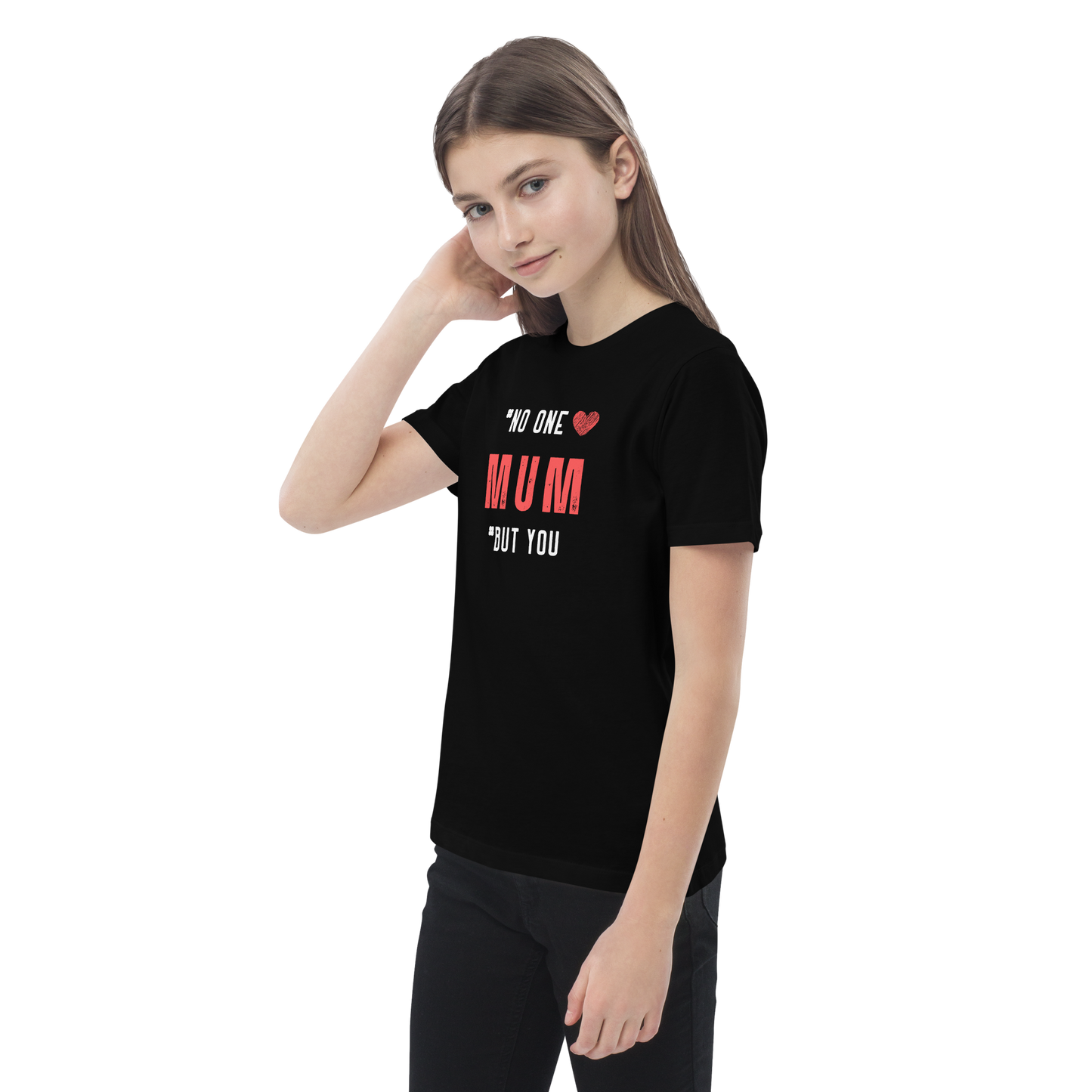No One But You-MUM -Organic cotton kids t-shirt