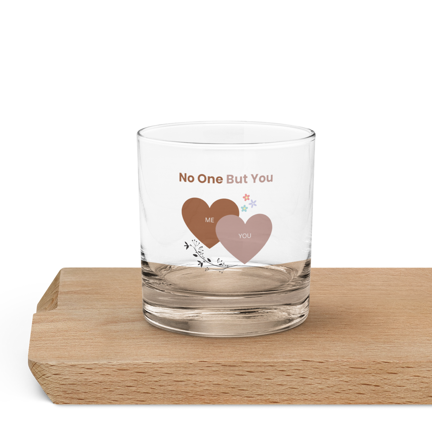 No One But You -Rocks Glass