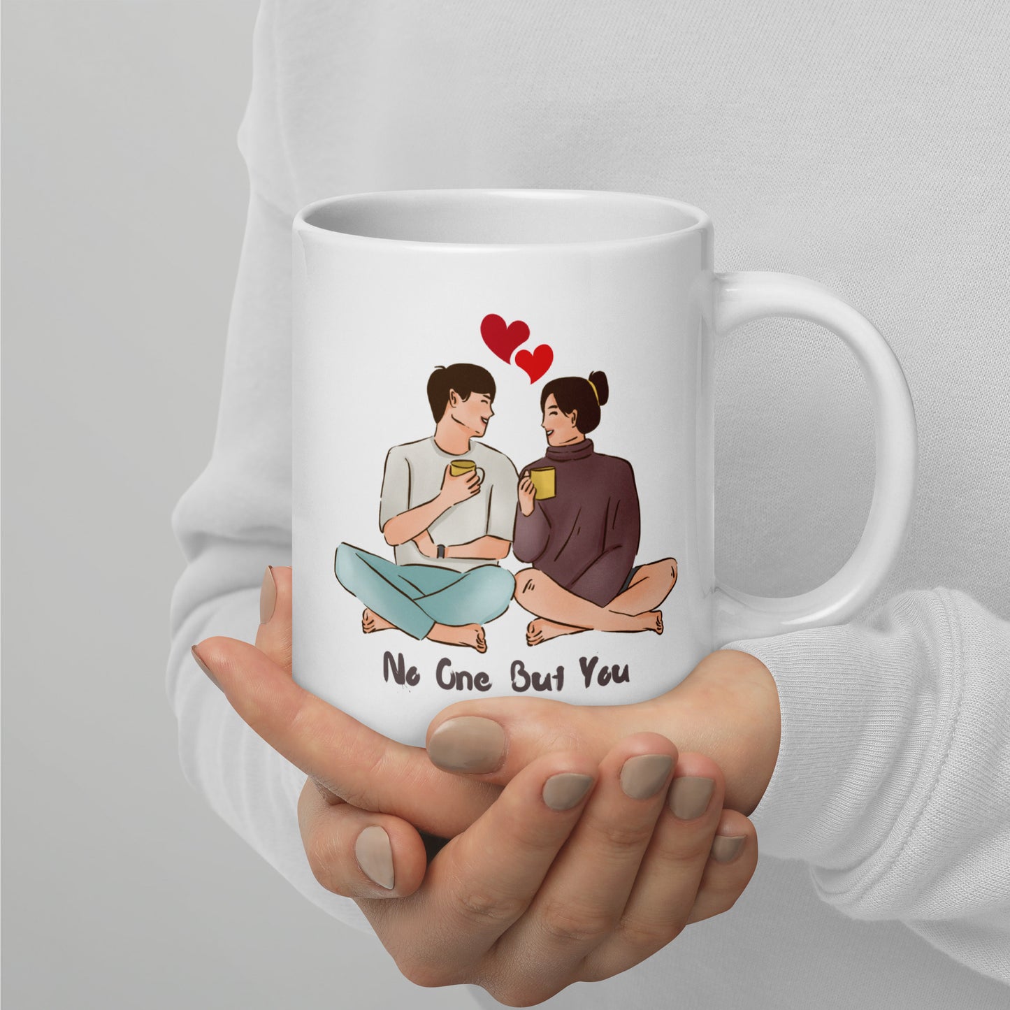 No One But You -White glossy mug -2inLove